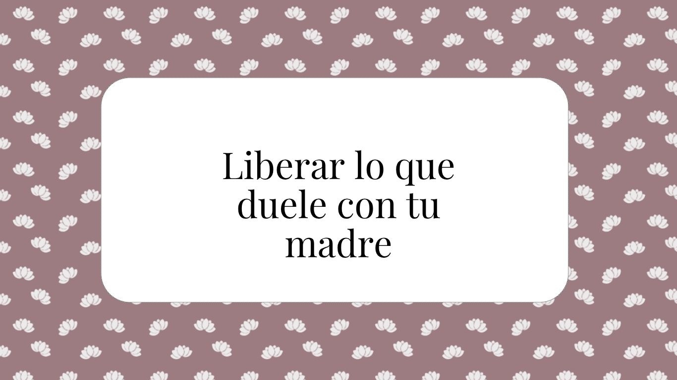 Descubre por qué no podés llevarte bien con tu mamá